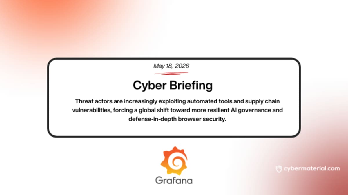 Cyber Briefing for May 16, 2026 – CyberMaterial