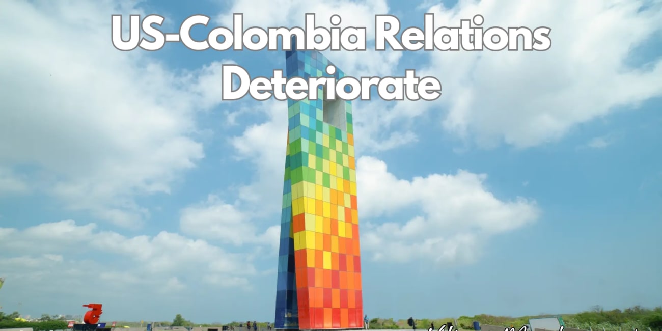 US-Colombia Relations Deteriorate