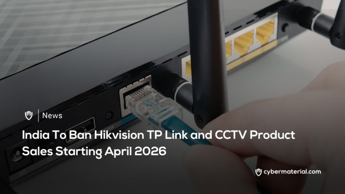 India Plans to Ban Hikvision and TP-Link CCTV Products
