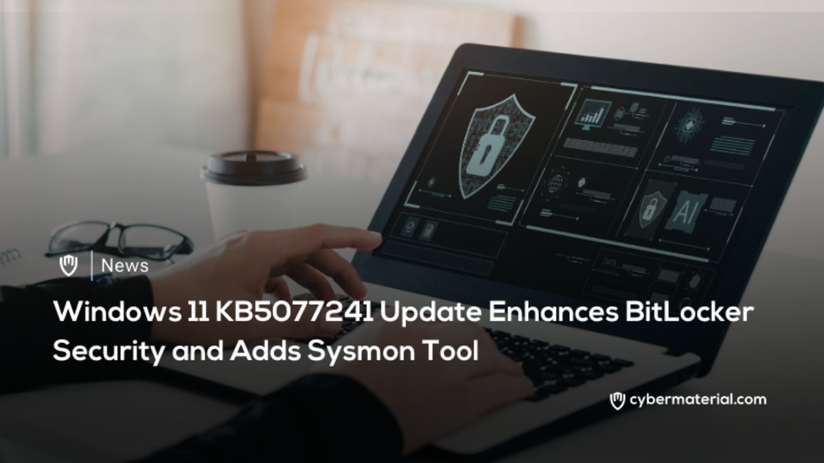 Windows 11 Update Enhances BitLocker and Sysmon