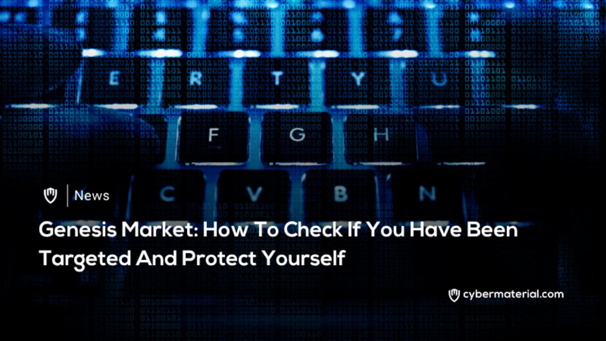 Genesis Market: Determine if You Were Affected
