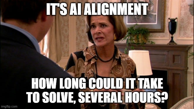 This is a meme about AI alignment featuring a scene from what appears to be a TV show or movie, with text overlaid that reads 