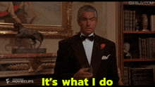 Its What I Do GIFs | Tenor