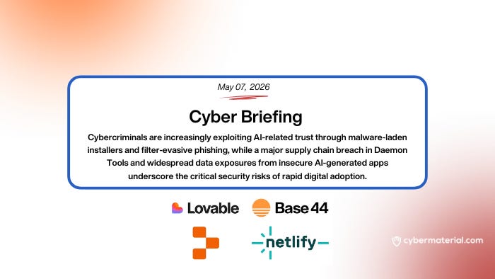 Cyber Briefing for May 7, 2026: CyberMaterial
