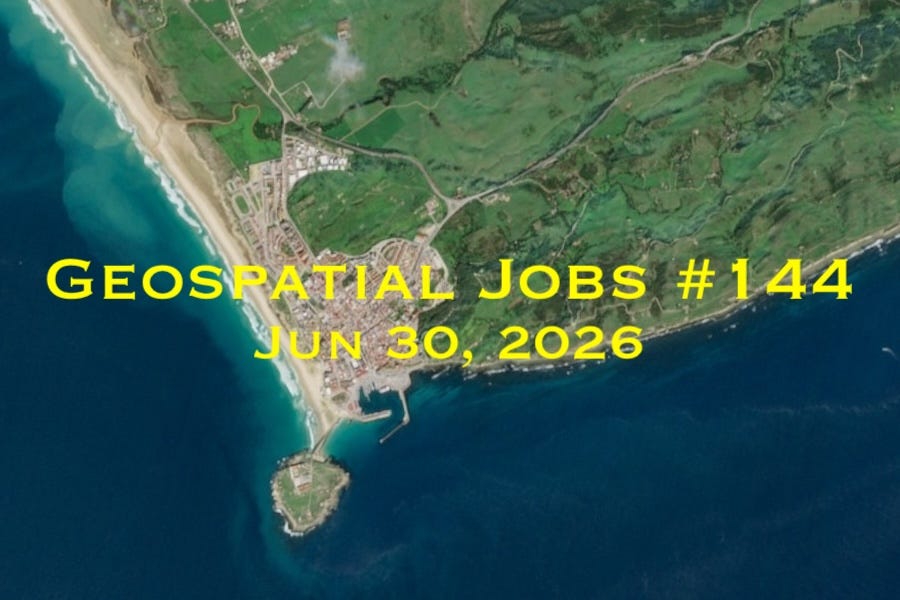Geospatial Jobs - Geospatial Jobs #144: Jun 30, 2026