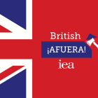Introducing: British ¡Afuera!