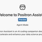 Positron Assistant: GitHub Copilot and Claude-Powered Agentic Coding in R
