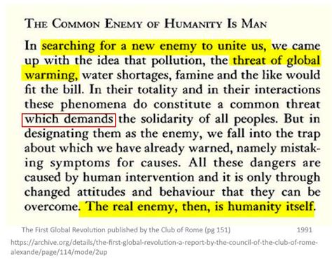 The Club of Rome decide the "new enemy" will be "humanity itself ...