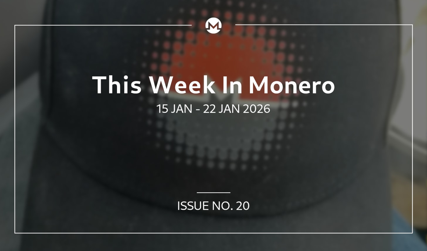 This Week In Monero #20: 15 Jan 2026 - 22 Jan 2026