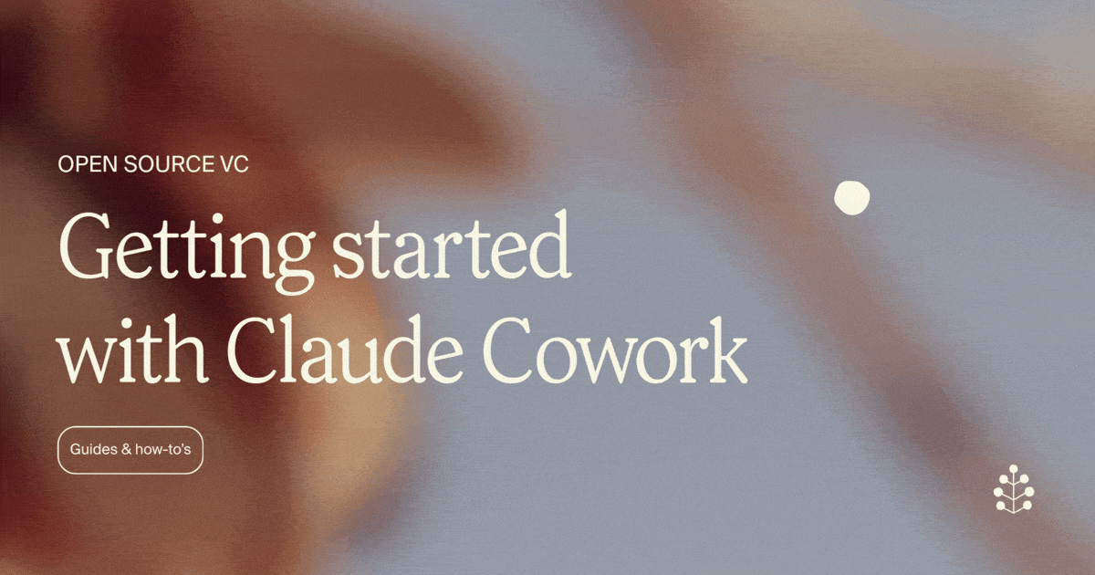 Open Source VC | Claude Cowork Course