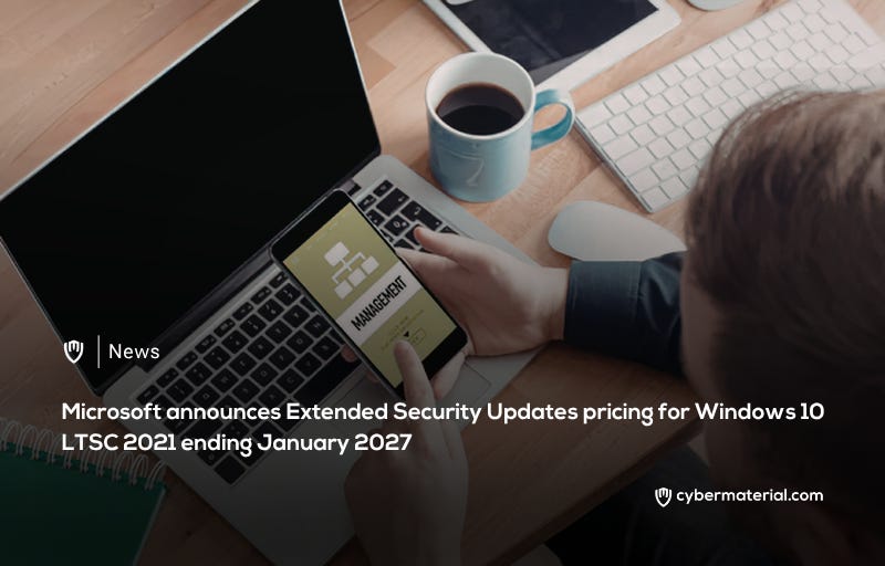 Windows 10 LTSC 2021 ESU Pricing Announced