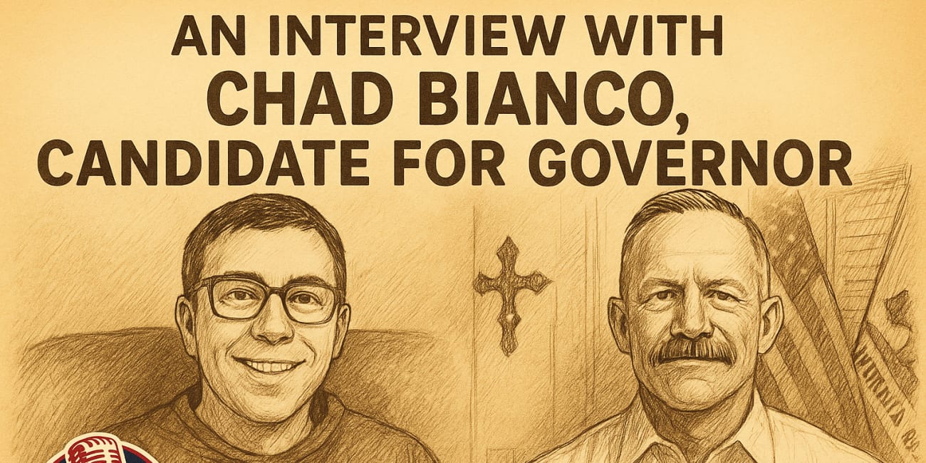 An Interview With Chad Bianco -- Gubernatorial Candidate and Riverside County Sheriff