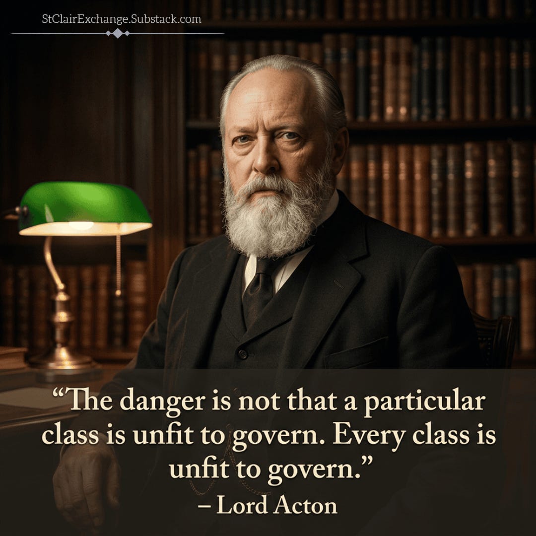 St. Clair Exchange (@stclairexchange) - “The danger is not that a particular class is unfit to govern. Every class is unfit to govern.” - Lord Acton