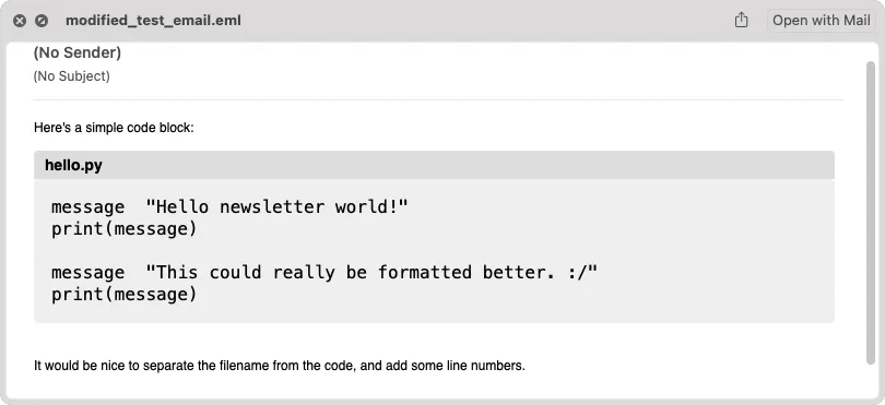 Sample rendered email with a code block. The code block has the title "hello.py". Sample rendered email with a code block. The code block has the title "hello.py".