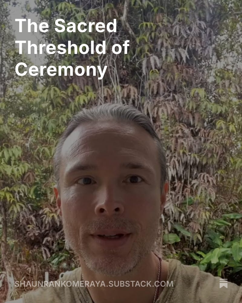 The Sacred Threshold of Ceremony