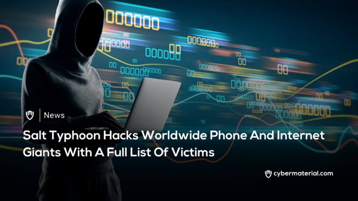 Salt Typhoon Disrupts Major Global Telecom Companies