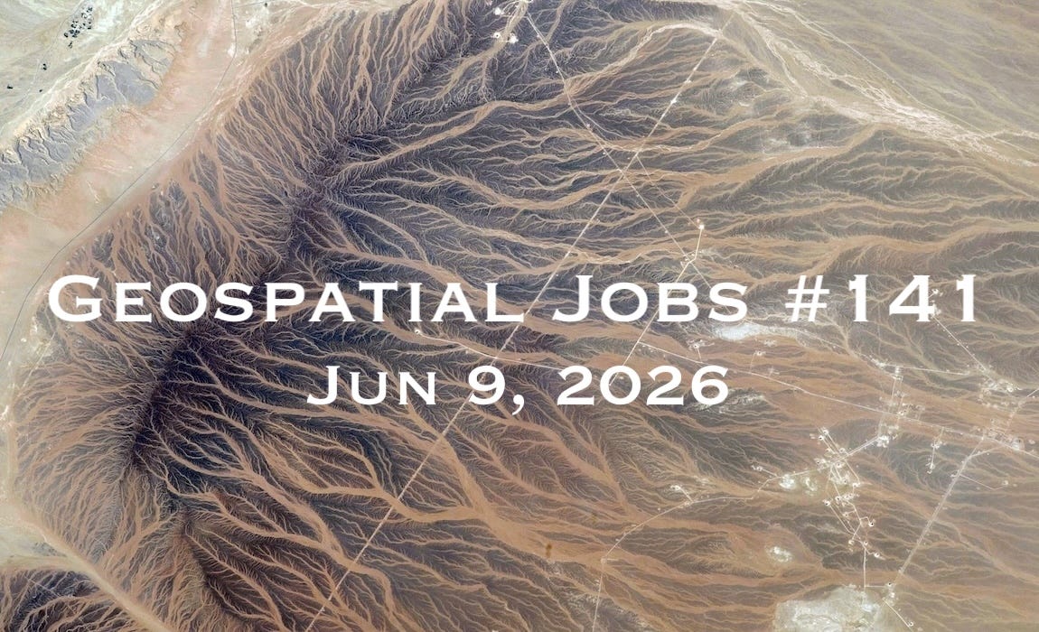 Geospatial Jobs - Geospatial Jobs #141: Jun 9, 2026