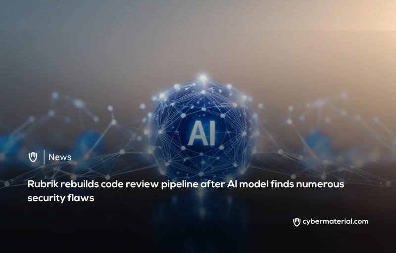 Rubrik Employs AI Model to Detect Security Flaws