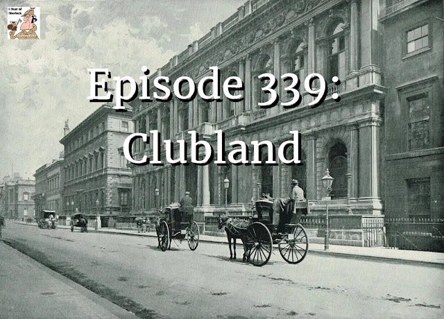 "I Hear of Sherlock Everywhere" - Clubs and Sherlock Holmes