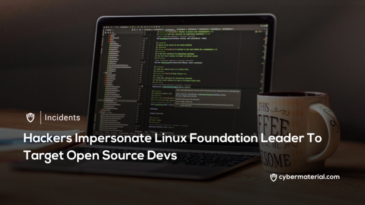Hackers Impersonate Linux Foundation Leader Hackers Impersonate Linux Foundation Leader