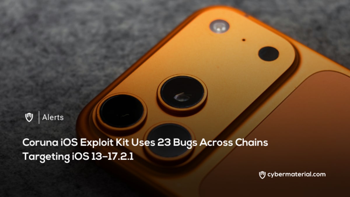 Coruna iOS Exploit Kit Targets iOS Versions 13 to 17 Coruna iOS Exploit Kit Targets iOS Versions 13 to 17