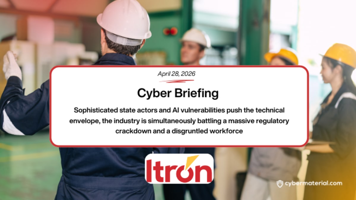 Cyber Briefing – April 28, 2026: CyberMaterial