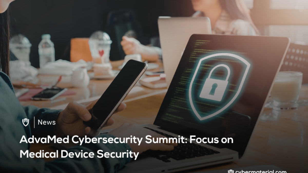 AdvaMed Cybersecurity Summit – CyberMaterial