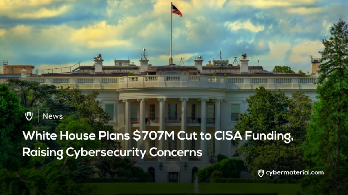 White House Reduces CISA Funding by 7 Million White House Reduces CISA Funding by 7 Million