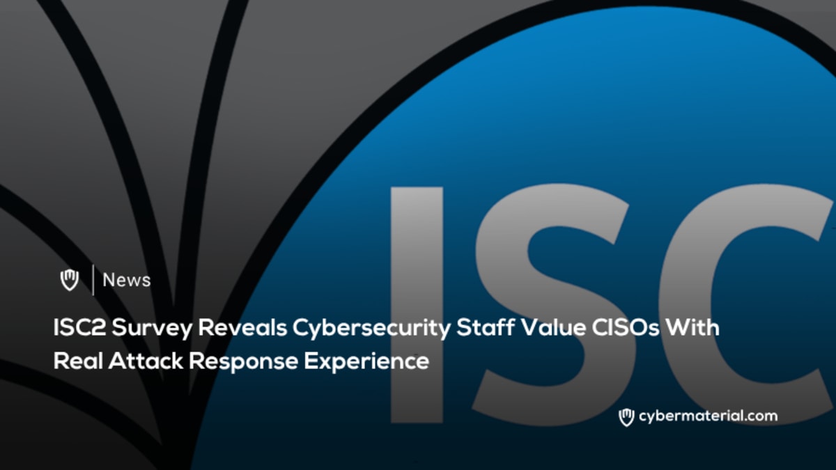 CISOs Require Genuine Incident Experience, According to Survey Findings