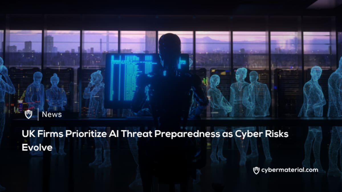 UK Firms Focus on AI Threat Preparedness