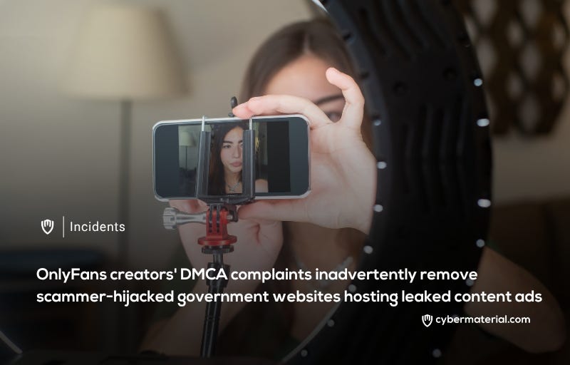 OnlyFans DMCA Complaints Target Hacked Government Sites OnlyFans DMCA Complaints Target Hacked Government Sites