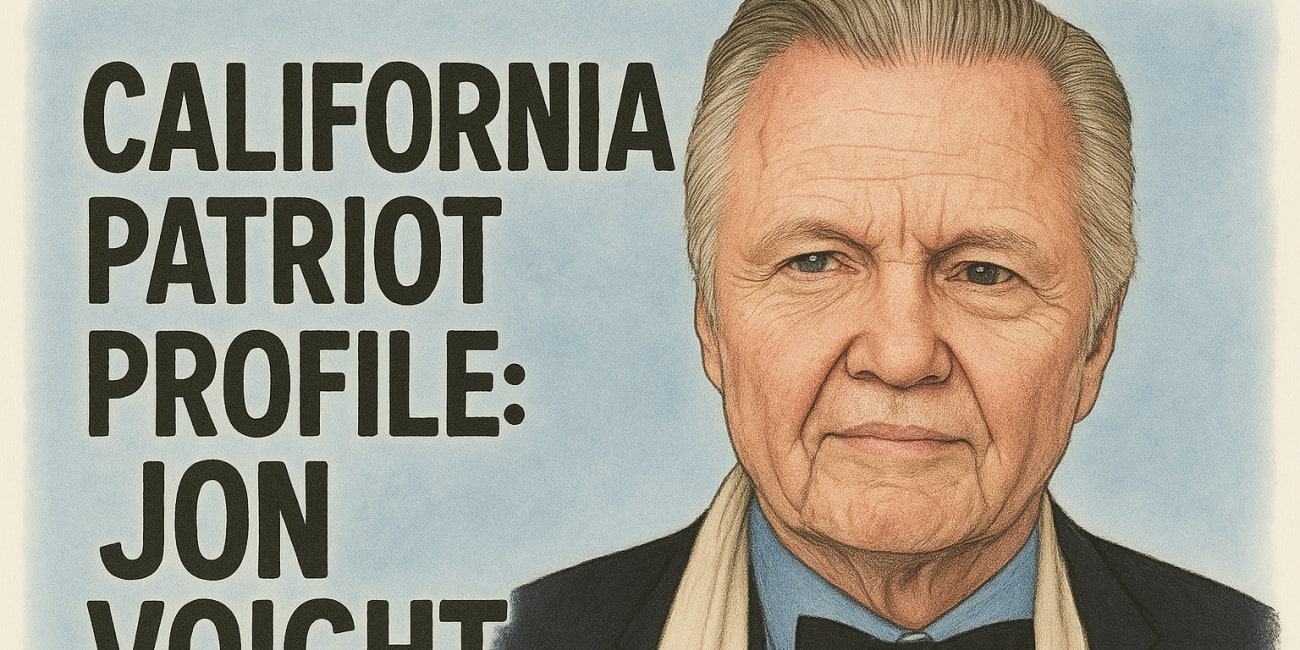 California Patriot Profile: Jon Voight — A Rare but Important Voice of Conservatism in Hollywood