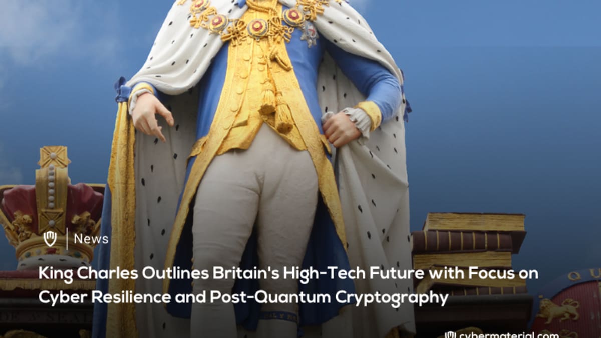UK King Highlights the Importance of Cyber Resilience in Speech