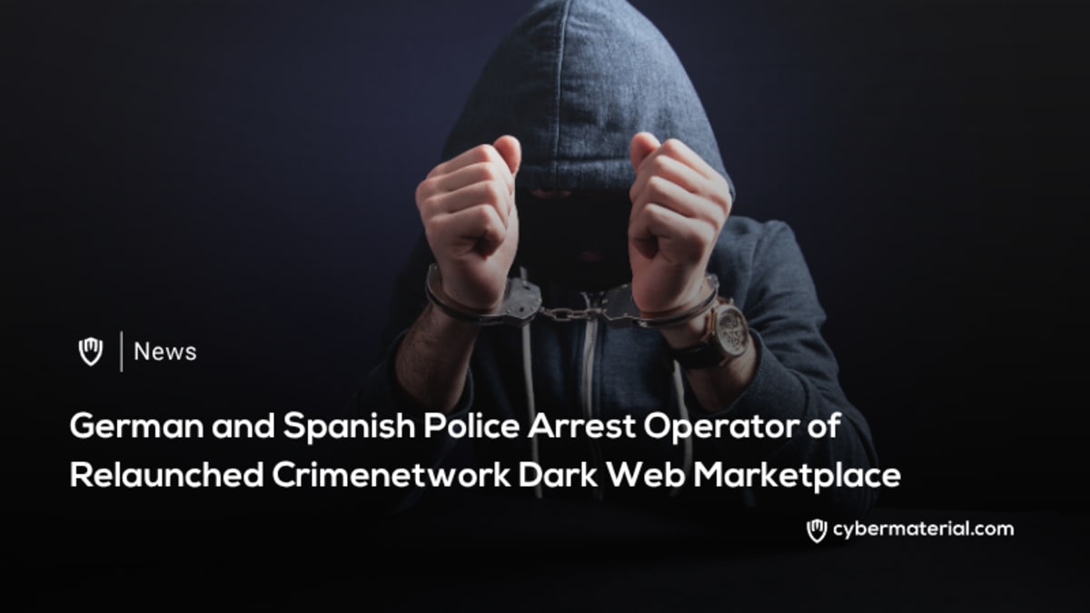 Police Shut Down Relaunched Crimenetwork Dark Web Marketplace