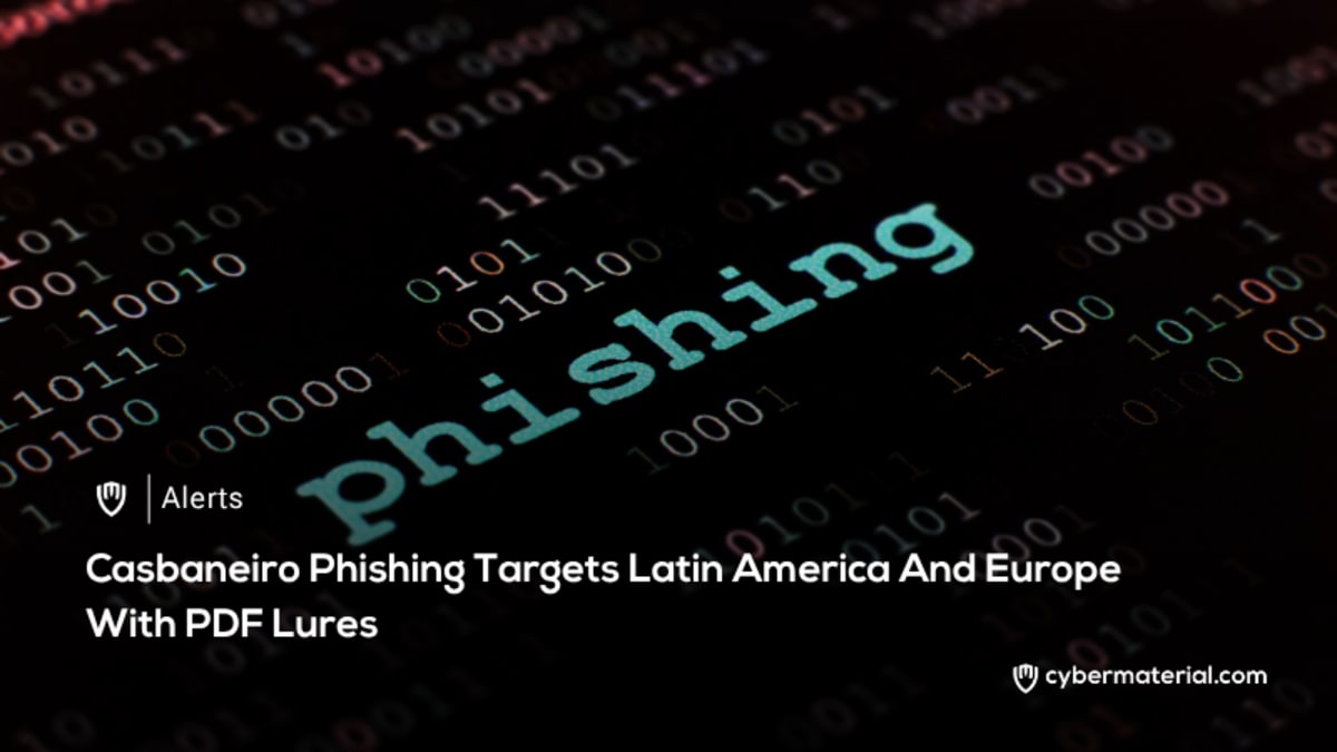 Casbaneiro Phishing Campaign Targets Europe – CyberMaterial