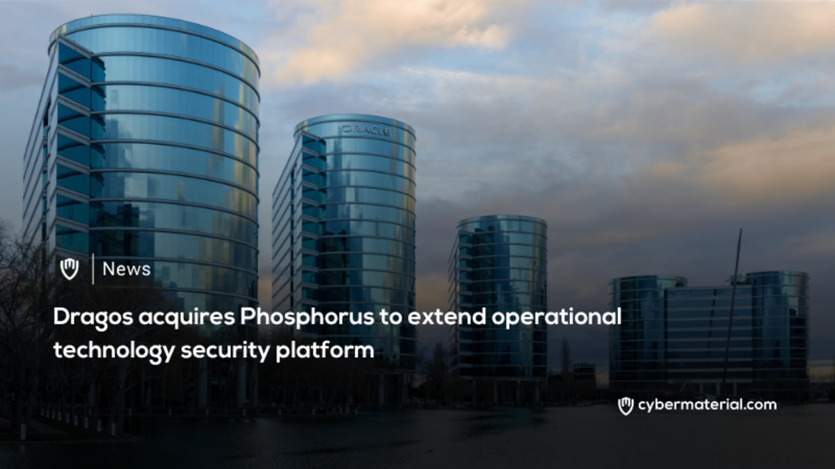 Dragos Acquires Phosphorus to Enhance OT Security