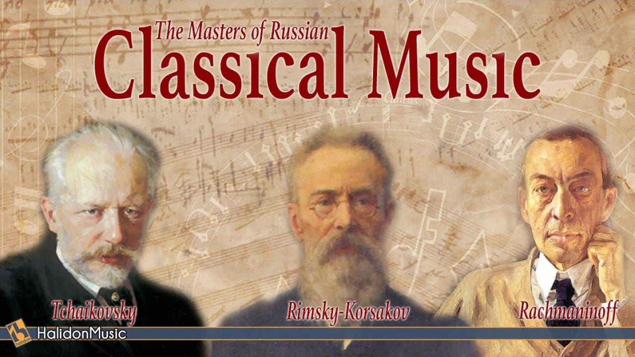 Tchaikovsky, Rimsky-Korsakov, Rachmaninoff - The Masters of Russian ...