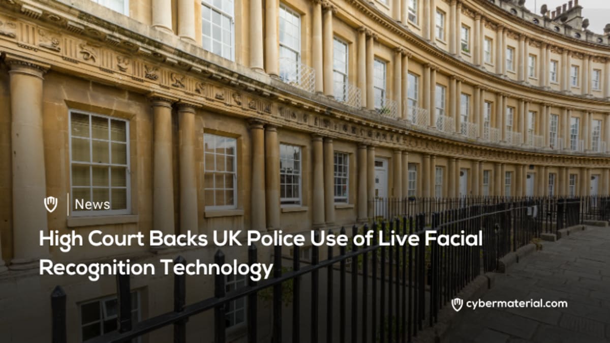 UK Court Supports Facial Recognition Policy