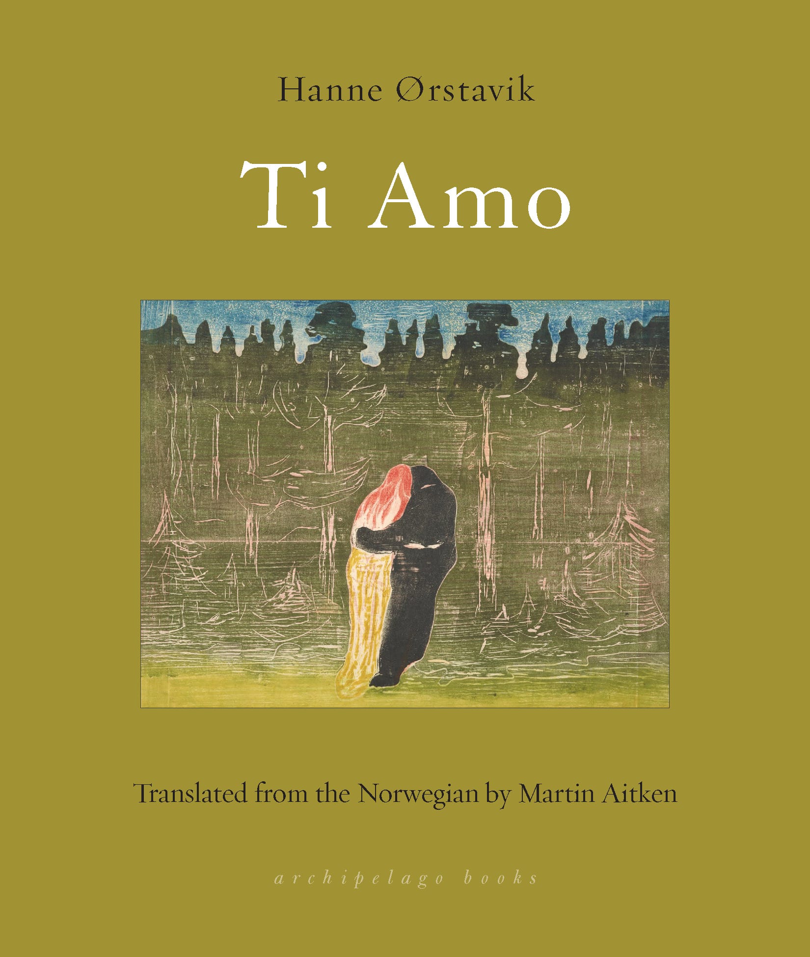 Archipelago books book cover from Hanne Orstavik, Ti Amo
