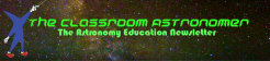 The Classroom Astronomer Newsletter