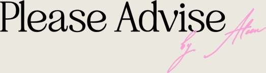 Please Advise by Aleen