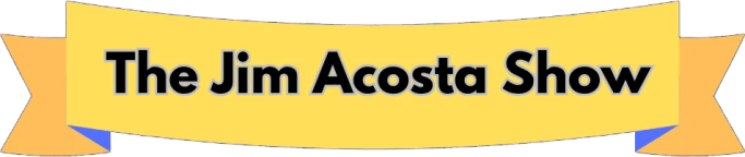 The Jim Acosta Show
