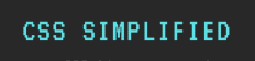 CSS Simplified