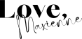 Love, Maxienne ♥