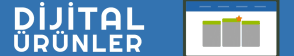 Dijital Ürünler