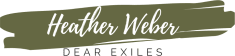 Heather Weber- Dear Exiles