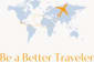 Be a Better Traveler 