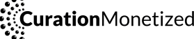 Curation Monetized