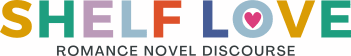 Shelf Love: romance novel discourse