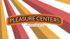 Pleasure Centers